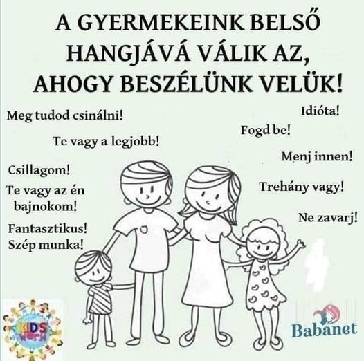 A GYERMEKEINK BELSŐ HANGJÁVÁ VÁLIK AZ, AHOGY BESZÉLÜNK VELÜK!